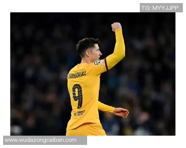 莱万欧冠赛场火力全开10场12球领跑射手榜势不可挡